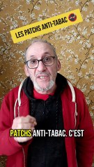 les patchs anti-tabac c'est efficace 👍