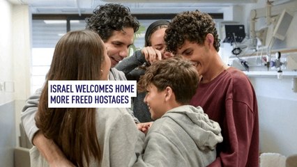 Israel welcomes home more freed hostages
