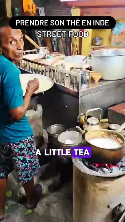 PRENDRE SON THÉ EN INDE EN STREET FOOD