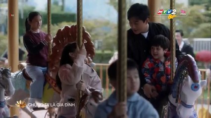 CHÚNG TA LÀ GIA ĐÌNH - TẬP 37 - HTV2 LỒNG TIẾNG - PHIM TRUNG QUỐC - CHUNG TA LA MOT GIA DINH