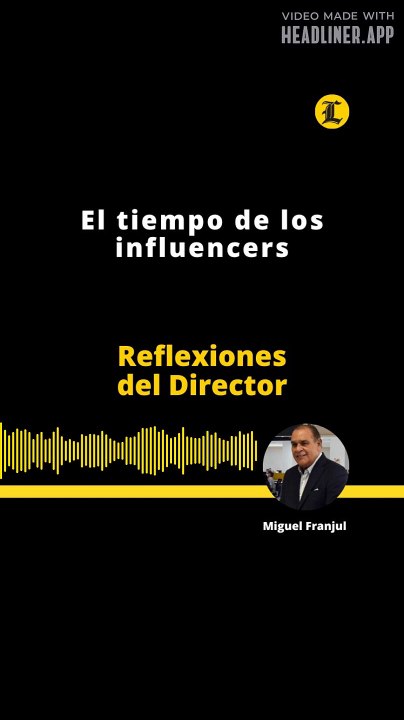 Reflexiones del Director | El tiempo de los influencers