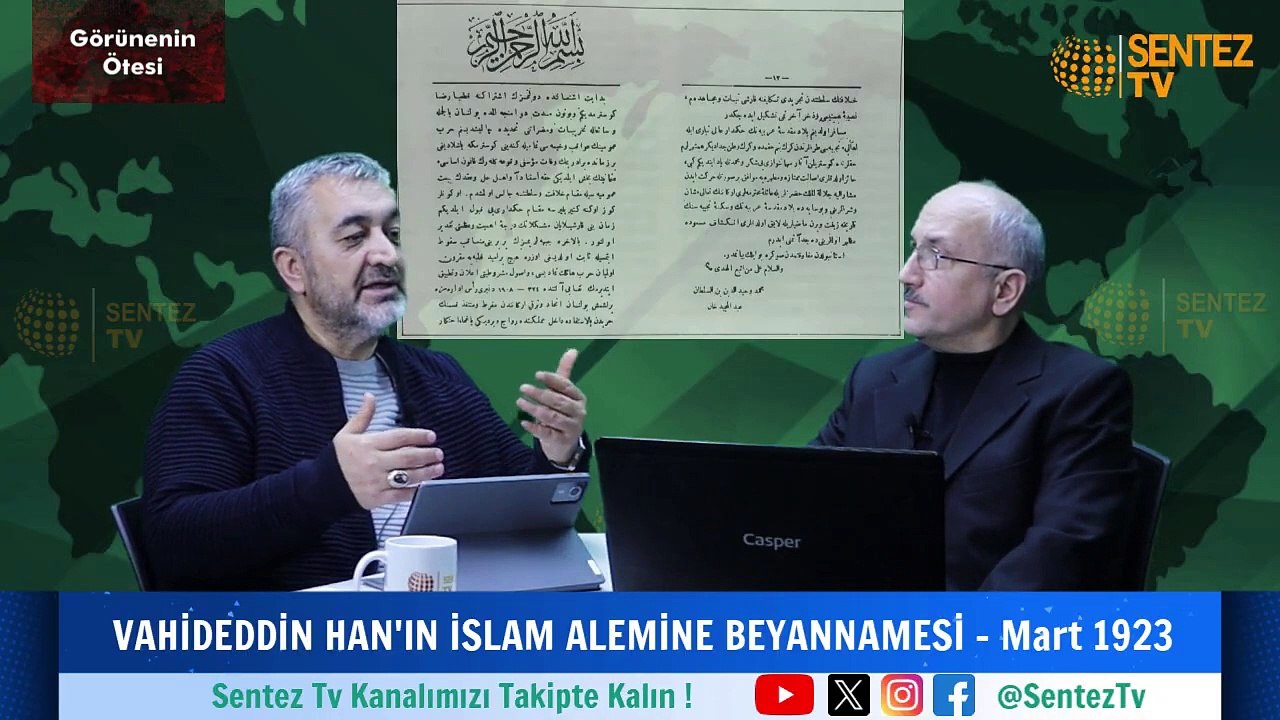 Vahdettin Hân_ın İslâm Âlemine Beyannâmesi - Mart 1923 - Ahmet AKINCI Değerlendiriyor