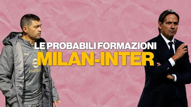 Milan-Inter: le probabili formazioni di Conceiçao e Inzaghi