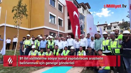 Sosyal konut seferberliği başlıyor! 81 ile genelge gönderildi