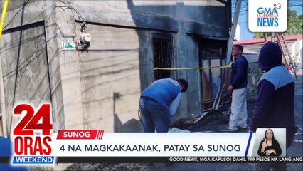 4 na magkakaanak, patay sa sunog | 24 Oras Weekend