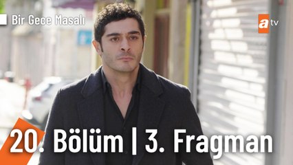 Bir Gece Masalı 20. Bölüm 3. Fragmanı | "Bizi de mi döversin?"