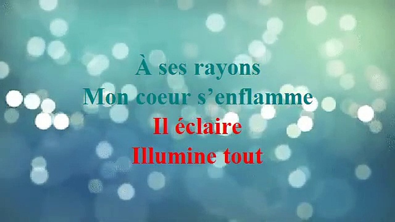 Dans Mon Âme Un Beau Soleil Brille (Avec Paroles)