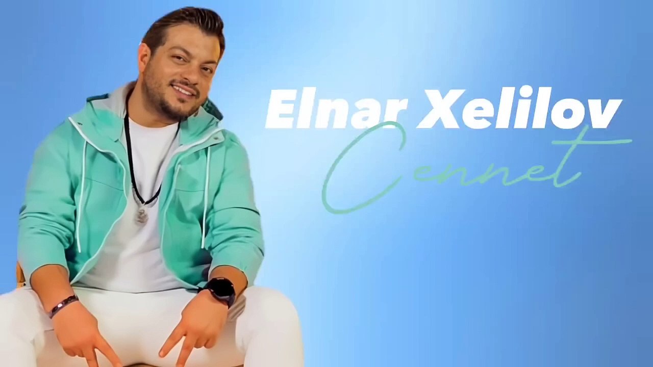Elnar Xelilov - Cennet