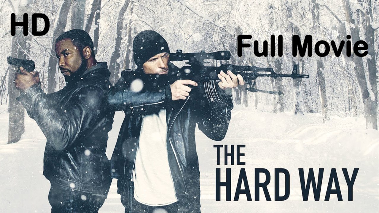 The Hard Way (2019) Full Movie HD
