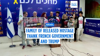Family of released Israeli hostage thank French government and Trump