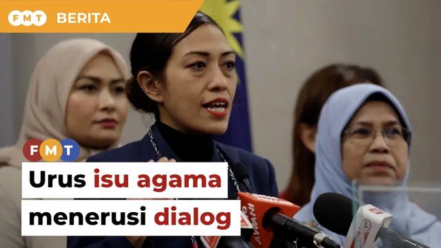 Urus isu agama menerusi dialog, bukan gertakan, kata Ahli Parlimen
