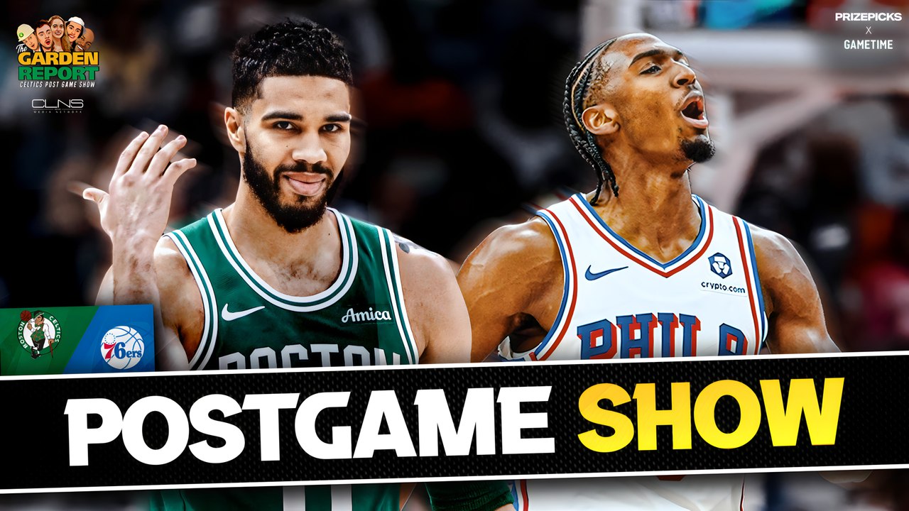 LIVE Garden Report: Celtics vs Sixers Postgame Show