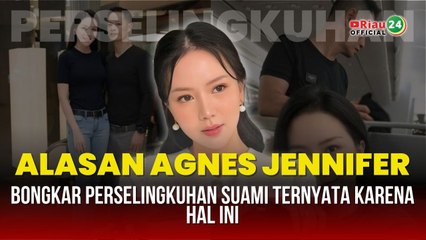 Alasan Agnes Jennifer Bongkar Perselingkuhan Suami Ternyata Karena Hal Ini