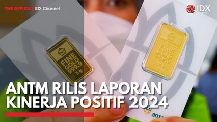 ANTM Rilis Laporan Kinerja Positif 2024