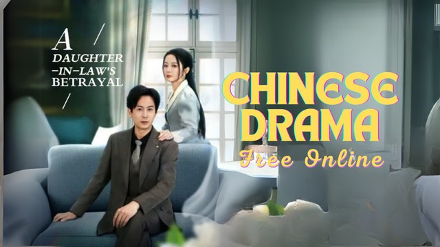 A Daughter-in-law's Betrayal (Chinese Drama English Subtitles) Snackshort