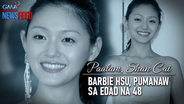 Paalam, Shan Cai – Barbie Hsu, pumanaw sa edad na 48 | GMA Integrated Newsfeed