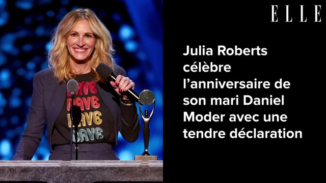 Julia Roberts célèbre l’anniversaire de son mari Daniel Moder avec une tendre déclaration