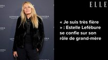 « Je suis très fière » : Estelle Lefébure se confie sur son rôle de grand-mère