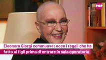 Eleonora Giorgi commuove: ecco i regali che ha fatto ai figli prima di entrare in sala operatoria