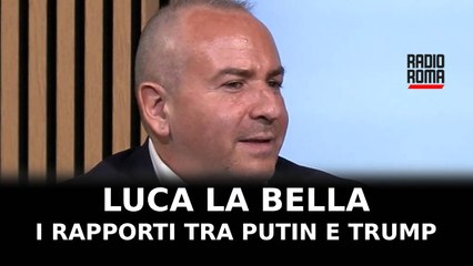 Next, Luca La Bella: "Putin e Trump nella stessa direzione"