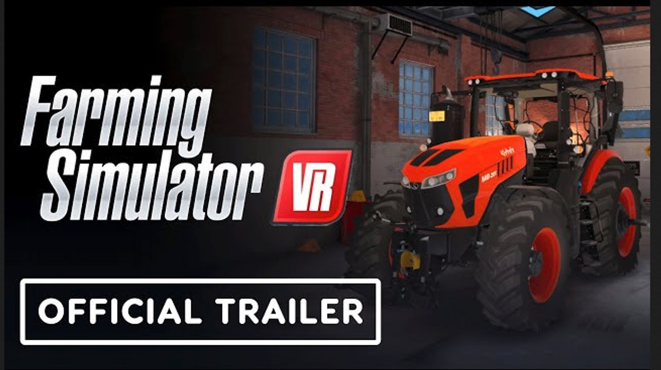 Farming Simulator VR | Official Announcement Trailer - video Dailymotion