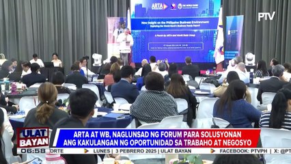 ARTA at World Bank, naglunsad ng forum para solusyonan ang kakulangan ng oportunidad sa trabaho at negosyo