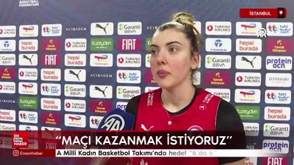 A Milli Kadın Basketbol Takımı'nda hedef 6'da 6