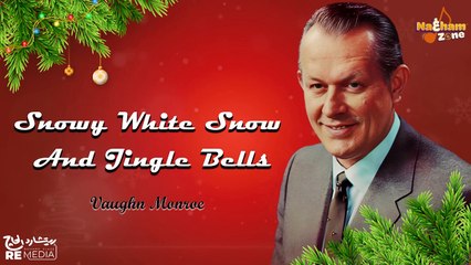Snowy White Snow and Jingle Bells - Vaughn Monroe With Lyrics 🎁🎄