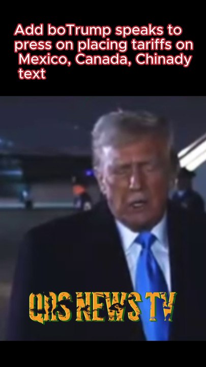 Trump Addresses Tariffs on Mexico, Canada, and China in Press Briefing