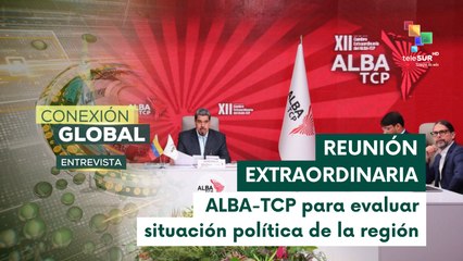 ALBA-TCP celebrará reunión extraordinaria