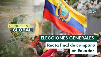 Expectativa por cierre de campaña en Ecuador
