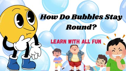 How Bubbles Stay Round: Fun Science Explained! + More Videos | #educate #children  #kids #science