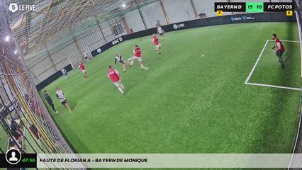 Faute de Florian A - Bayern De Monique