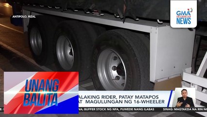 16-anyos na lalaking rider, patay matapos sumemplang at magulungan ng 16-wheeler | Unang Balita