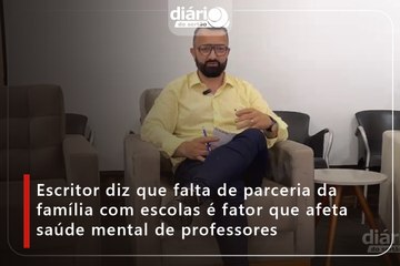 Escritor diz que falta de parceria da família com escolas é fator que afeta saúde mental de professores
