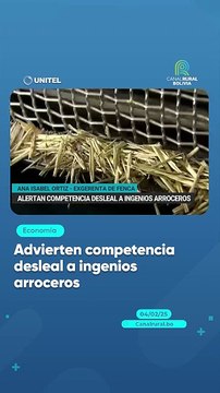 Advierten competencia desleal a ingenios arroceros