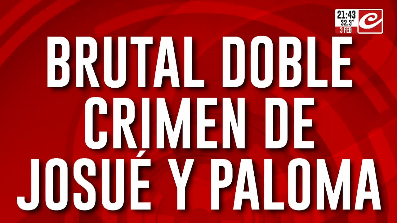 Brutal doble crimen de Josué y Paloma