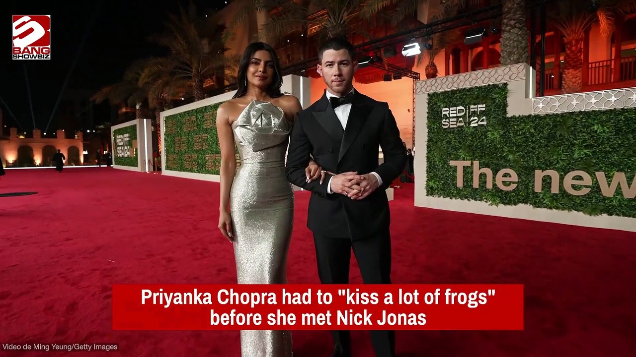 Priyanka Chopra 'had to kiss a lot of frogs' before meeting Nick Jonas