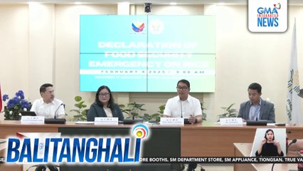 Dept. of Agriculture - Pagtaas ng presyo at hindi kakulangan ng supply ang dahilan ng pagdeklara ng food security emergency sa bigas | Balitanghali