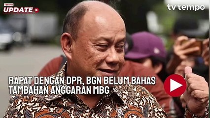 Rapat dengan DPR, BGN Belum Bahas Tambahan Rp100 Triliun untuk Makan Bergizi Gratis