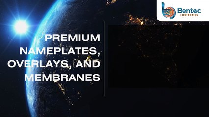 Premium Nameplates, Overlays, and Membranes Custom Solutions by Bentecc