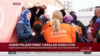 KADEM Kadın Destek Merkezleri depremzedelerin hayatını değiştiriyor