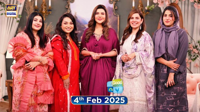 Good Morning Pakistan | Apna Khayal Khud Rakkhein Special Show | 4th Feb 2025 | ARY Digital