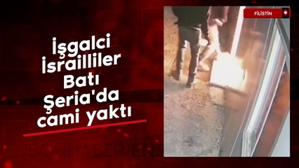 İşgalci İsrailliler Batı Şeria'da cami yaktı