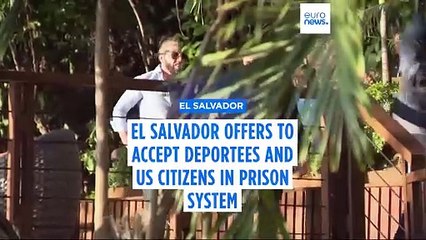 El Salvador offers to accept deportees and US nationals in outsourcing of US prison system