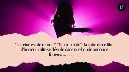 "La reine est de retour !", "J'ai trop hâte" : la suite de ce film d'horreur culte se dévoile dans une bande annonce furieusement pop
