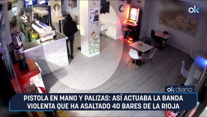 Pistola en mano y palizas: así actuaba la banda violenta que ha asaltado 40 bares de La Rioja