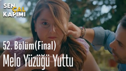 Melo Yüzüğü Yuttu - Sen Çal Kapımı 52. bölüm (FİNAL)