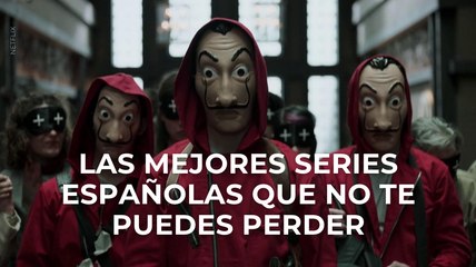 Las mejores series españolas que no te puedes perder