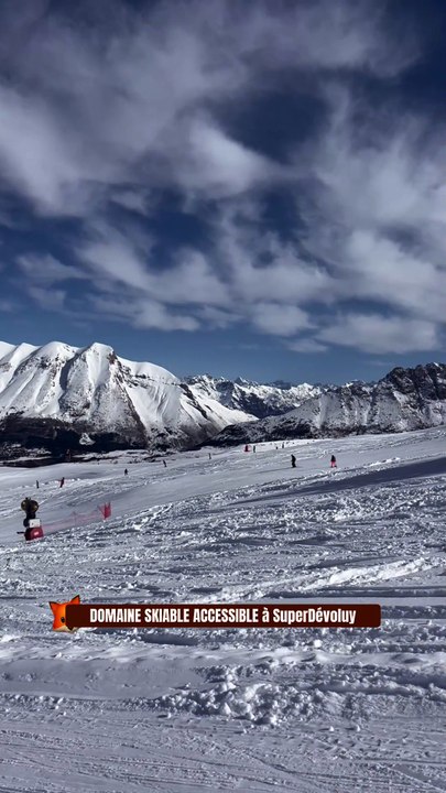 DOMAINE SKIABLE ACCESSIBLE au devoluy